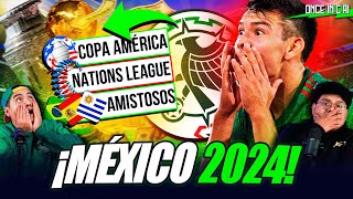 ESTO LE ESPERA A LA SELECCIÓN MEXICANA EN EL 2024 [upl. by Persse]