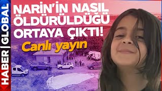 SON DAKİKA Narinin Nasıl Öldürüldüğü Ortaya Çıktı [upl. by Hollah]