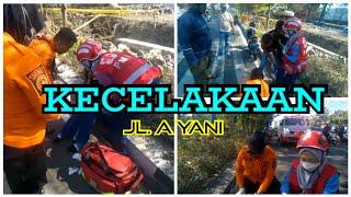 KECELAKAAN JL A YANI [upl. by Gwyneth]