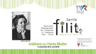 Serile FILIT 2014 Intilnire cu Herta Muller [upl. by Bridwell]