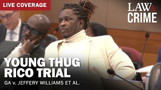 WATCH LIVE Young Thug YSL RICO Trial — GA v Jeffery Williams et al — Day 16 [upl. by Osithe]