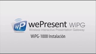 wePresent WiPG1000 Instalación [upl. by Ilaw895]