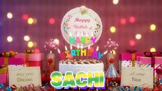 SACHI Happy Birthday Song with Names 🌟 Happy Birthday to You [upl. by Oniratac956]