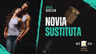 AUDIOLIBRO en español completo NOVIA SUSTITUTA novela romántica [upl. by Ahsrav482]