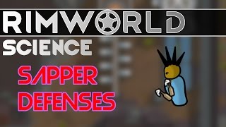 RimWorld Science Sapper AI — RimWorld Alpha 16 Sapper SCIENCE Defense Strategies for Sappers [upl. by Merilyn]