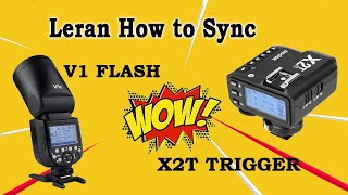 How to Sync Godox V1 Flash to X2T Trigger [upl. by Rutra]