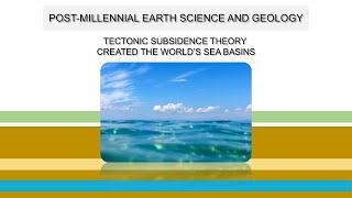 Tectonic subsidence theory created the worlds sea basins Part II [upl. by Haines397]