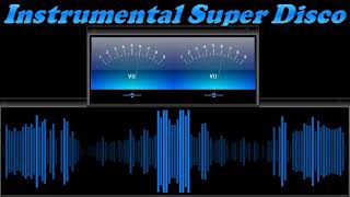 Instrumental Super Disco [upl. by Linad]