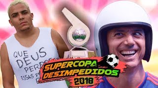 FINAL DA SUPERCOPA DESIMPEDIDOS 2018 [upl. by Lance565]