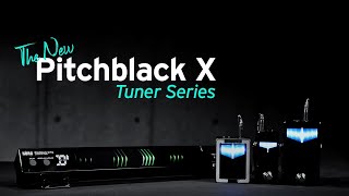 The NEW Pitchblack X Tuner Series [upl. by Renaud]