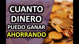 Cuanto DINERO puedo GANAR ahorrando DINERO de mi SALARIO para mi FUTURO financiero [upl. by Vorster432]