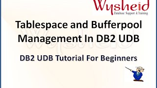 Tablespace amp bufferpool administration in db2  db2 dba administration [upl. by Reece4]