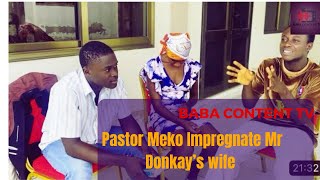 Pastor Meko Impregnate Mr Donkay’s wife [upl. by Landel]