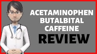 ACETAMINOPHEN BUTALBITAL CAFFEINE What is acetaminophen butalbital caffeine used for FLORICET [upl. by Siddra]