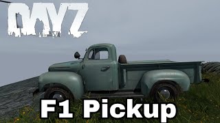 DayZ Vehicle F1 Pickup [upl. by Ahsiaa44]