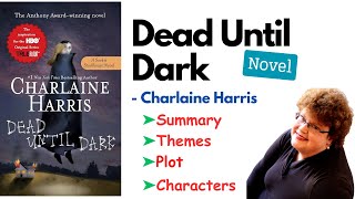 Dead Until Dark by Charlaine Harris Summary Analysis Plot Themes Characters Audiobook [upl. by Enymzaj918]