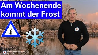 Kaltluft mit Frost zum Wochenende  dann erneut unbeständiger [upl. by Lewie]