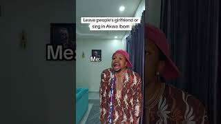 Leave people girlfriend or sing sing youtubeshort tiktokvideo akwaibom relatable coolvideo [upl. by Haeluj]