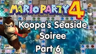 Mario Party 4 Koopas Seaside Soiree  Part 6 [upl. by Rolf]