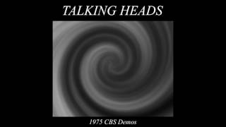 Talking Heads  CBS Demos 1975 [upl. by Yssep]