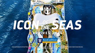 Icon of the Seas  Arriving January 2024 [upl. by Toulon777]