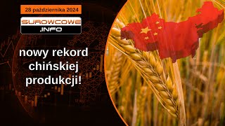 Surowcowe info 28 października 2024 – nowy rekord chińskiej produkcji [upl. by Esau]