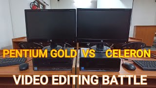 PENTIUM GOLD VS CELERON VIDEO EDITING FILMORA TEST  PENTIUM VS CELERON SPEED TEST [upl. by Cordula973]