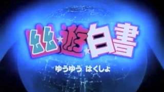 Yu Yu Hakusho Japanese Creditless Opening 3 [upl. by Eliath]