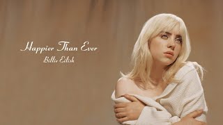 Billie Eilish  Happier Than Ever Lyrics [upl. by Darb706]