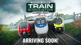 Announcing Train Simulator Classic 2024 [upl. by Nnaj]