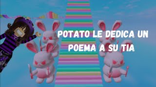 ✨️Potato le dedica un poema a su tía 🤪😂✨️ [upl. by Kcirrad]