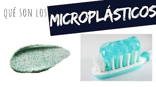 MICROPLASTICOS Que son [upl. by Odelinda650]