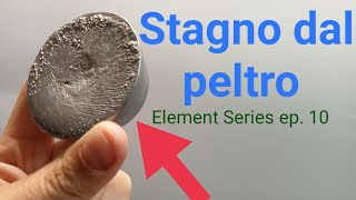 64  Ottenere Stagno Puro da Peltro  Element Series ep10 [upl. by Saiff]