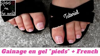 Comment poser du gel sur les pieds  gainage pieds  french  Tuto  Roses on the nails ⚘ [upl. by Yxor]