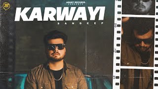 Karwayi official video  Sandeep  Rajvir  Anant Records  Latest Punjabi Song 2024 [upl. by Anse]