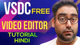 🔷VSDC Video Editor Tutorial in Hindi VSDC Video Editor Complete Tutorial Hindi Remove Water Mark✅ [upl. by Hnah]