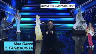 Di F e M Gazzè F De Benedittis Il farmacista Canta Max Gazzè Audio Live Sanremo 2021 [upl. by Ellerahc78]