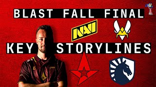 BLAST Fall Final 2024 Key Storylines [upl. by Dayiz]