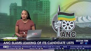 2024 Elections  ANC slams leaking of its candidates lists [upl. by Chloras211]