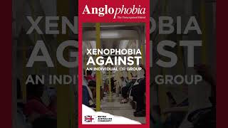 ANGLOPHOBIA PART 4  Xenophobia [upl. by Asuncion279]