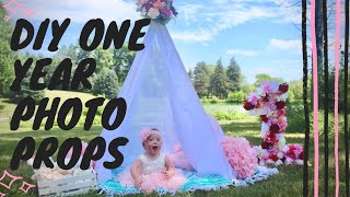 DIY ONE YEAR PHOTO SHOOT PROPS  BABY GIRL PHOTO PROPS  HOW I MADE BRIE’S PHOTO PROPS [upl. by Oremar]