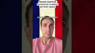 France Painting Defaced By Climate Activist Again [upl. by Maurene]