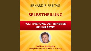 Selbstheilung  Aktivierung der inneren Heilkräfte Geführte Meditation [upl. by Brink]