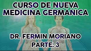 CURSO NUEVA MEDICINA GERMANICA DR FERMIN MORIANO 3 [upl. by Eirlav]