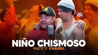 Faltan algunos quotTíosquot de El Niño Chismoso Paco y Chanel [upl. by Acirea]