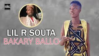 LIL R SOUTA  BAKARY BALO 2021 [upl. by Abih]