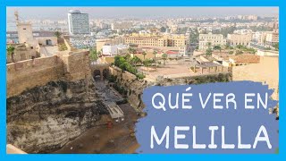 GUÍA COMPLETA ▶ Qué ver en la CIUDAD de MELILLA ESPAÑA 🇪🇸 🌏 Turismo y viajes [upl. by Seidule14]