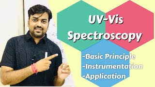 UVVis Spectroscopy  Basic Principle Instrumentation Application  Instrumental Method of Analysis [upl. by Ermentrude]