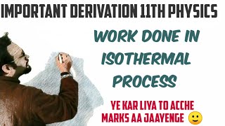 Derivation of work done in isothermal process derivation  11th class important derivations [upl. by Pilif946]