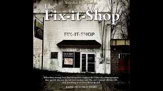 The FixItShop Free Full Length Audiobook Based on True Events [upl. by Weintrob]